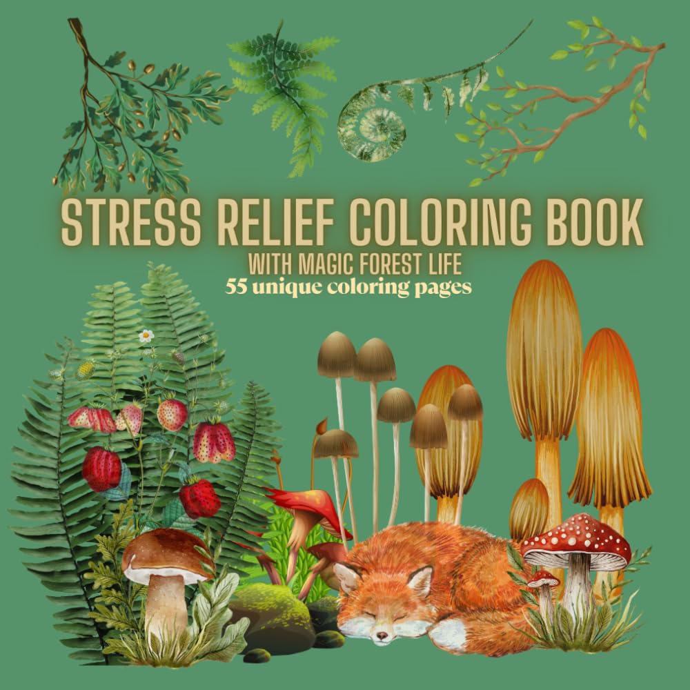 STRESS RELIEF COLORING BOOK WITH MAGIC FOREST LIFE: Creative coloring featuring forest fauna and flora, forest gnomes and elves