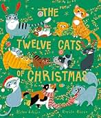 The Twelve Cats of Christmas: Full of feline festive cheer, why not curl up with a cat - or twelve! - this Christmas. The follow-up to the bestselling TWELVE DOGS OF CHRISTMAS
