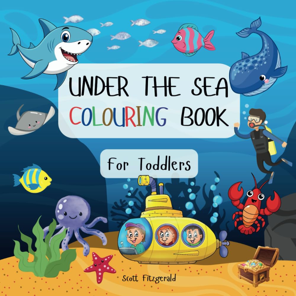 Under The Sea Colouring Book: For Toddlers