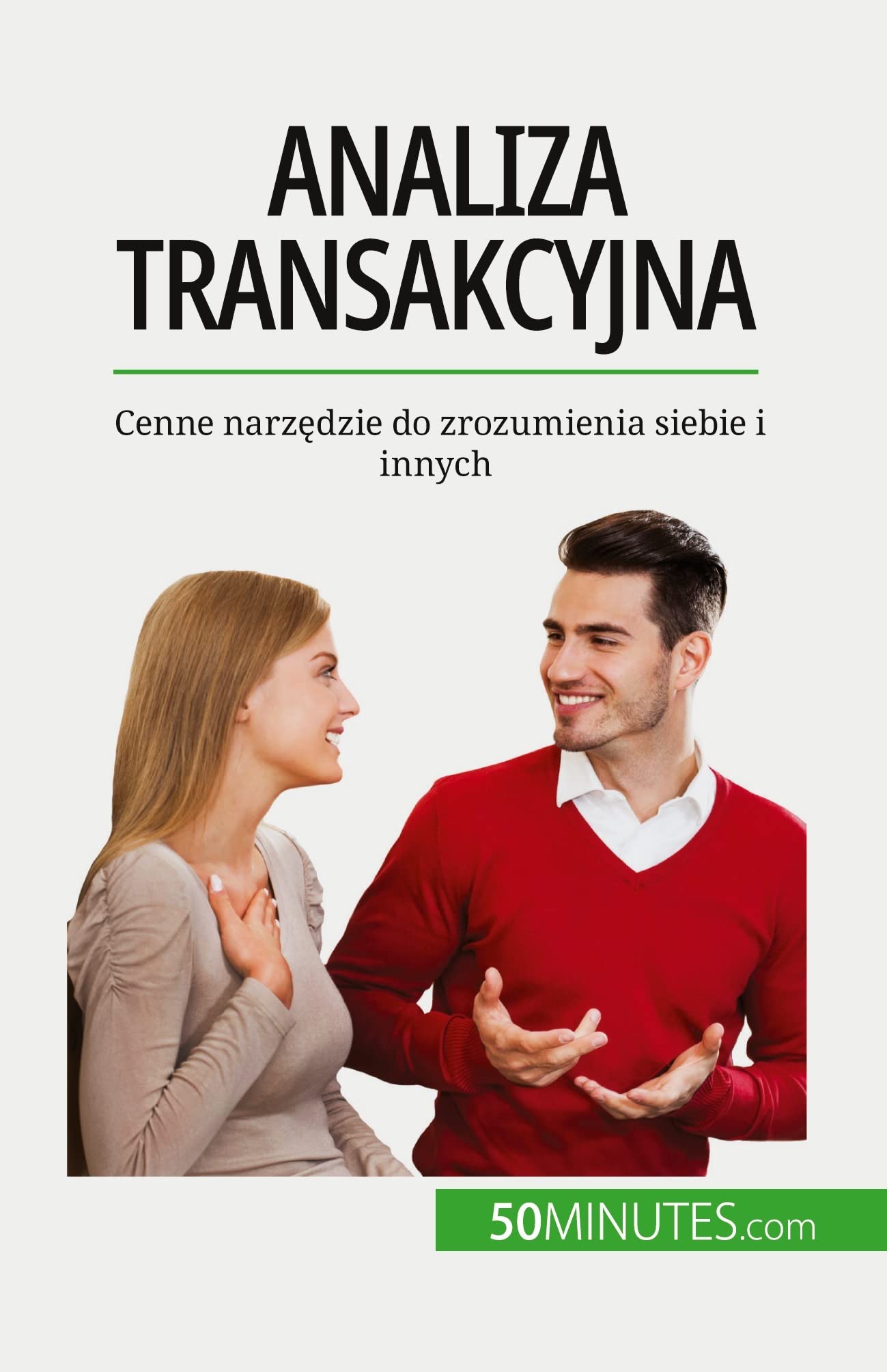 Analiza transakcyjna: Cenne narzędzie do zrozumienia siebie i innych