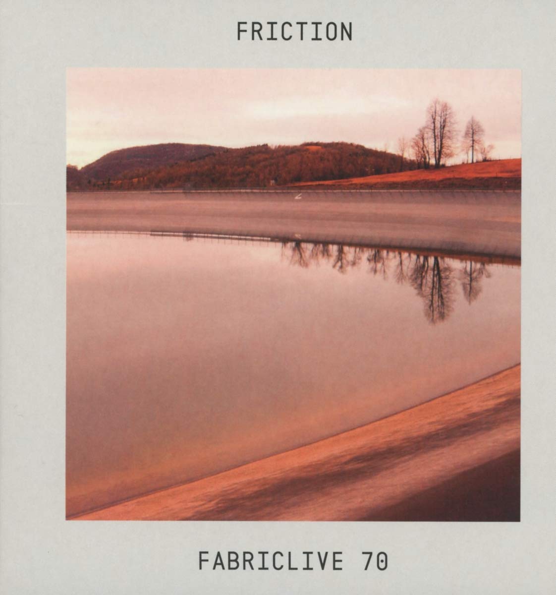FABRICLIVE 70: Friction