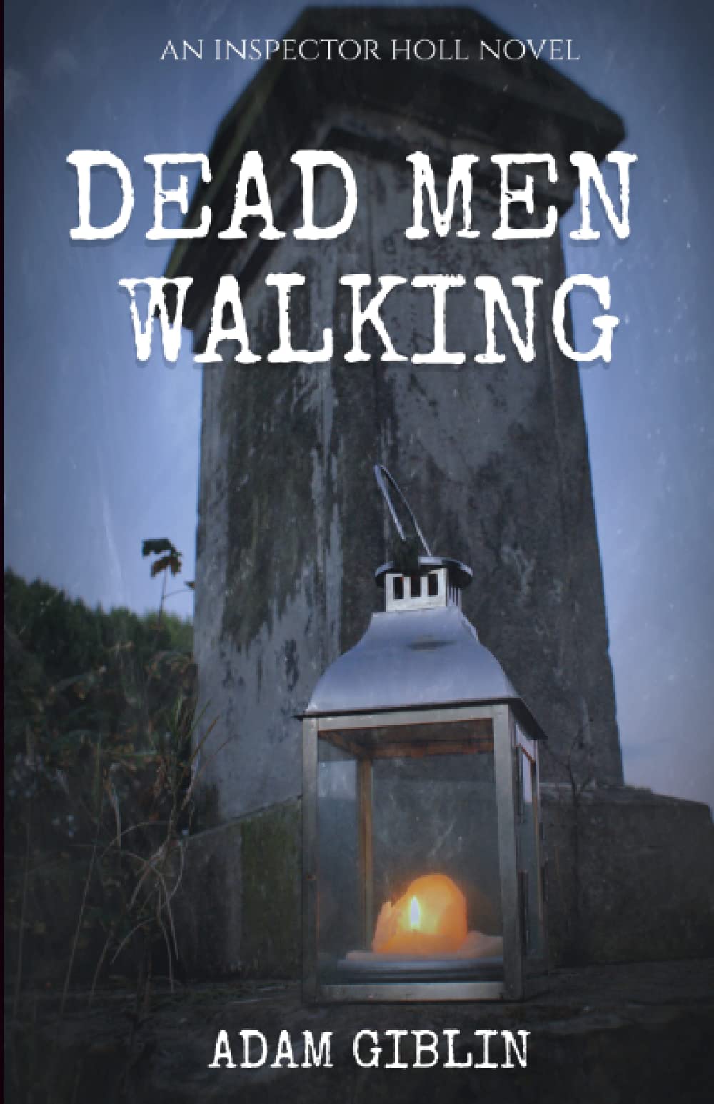 Dead Men Walking (Inspector Holl)
