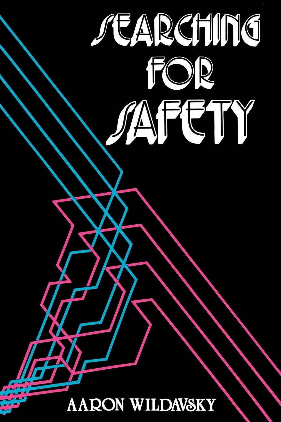 Searching for Safety: 10 (Studies in Social Philosophy & Policy)