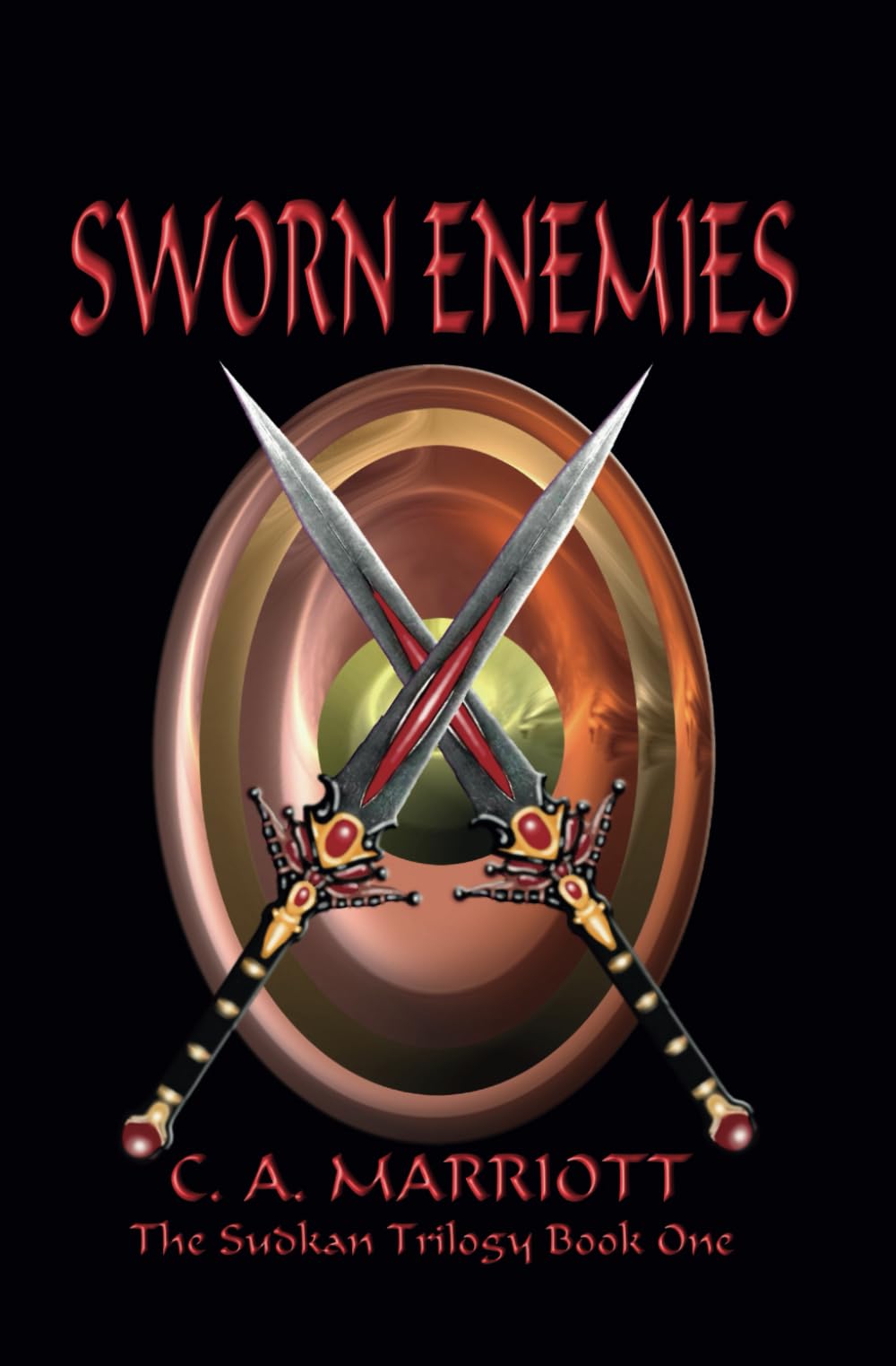SWORN ENEMIES: Book 1 in the Sudkan Trilogy