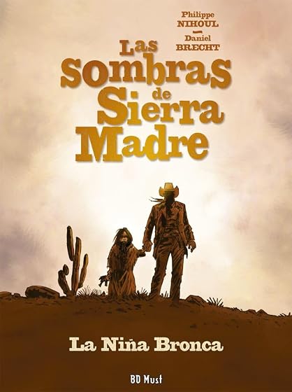 Las Sombras de Sierra Madre 1. La Niña Bronca