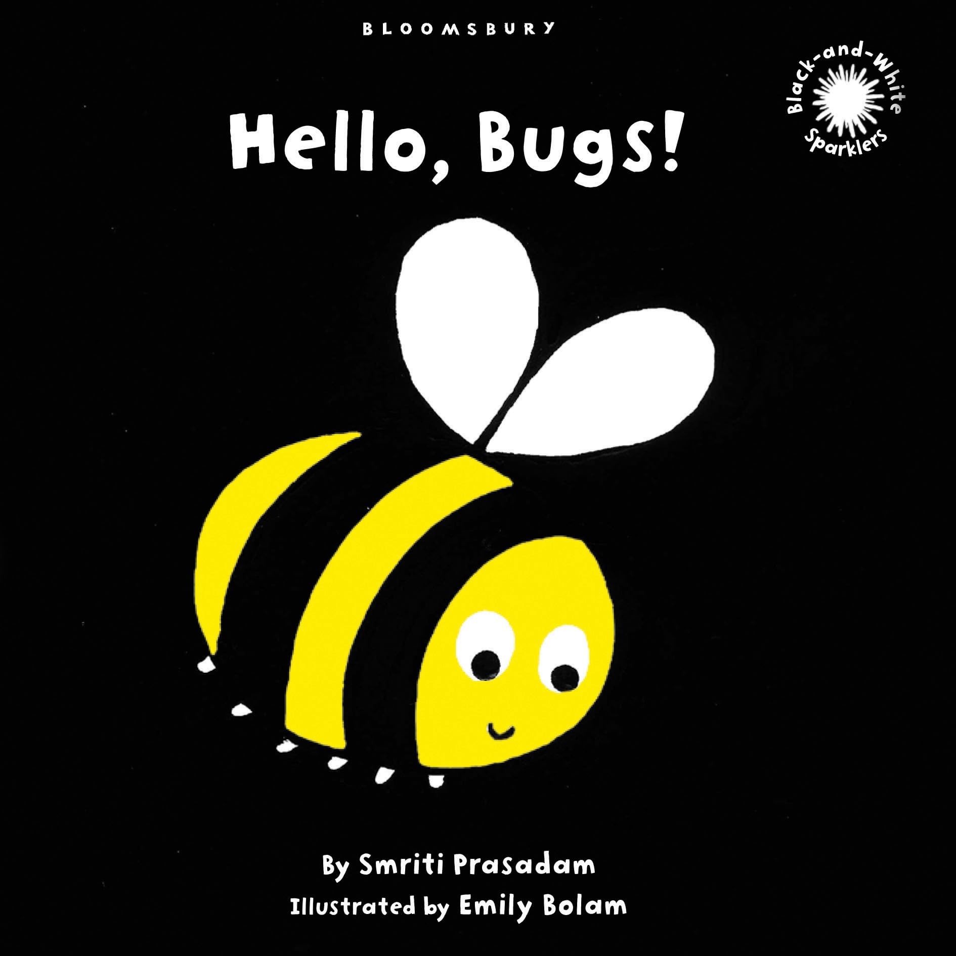 Hello, Bugs!: Black and White Sparkler Board Book Board book – 17 May 2010