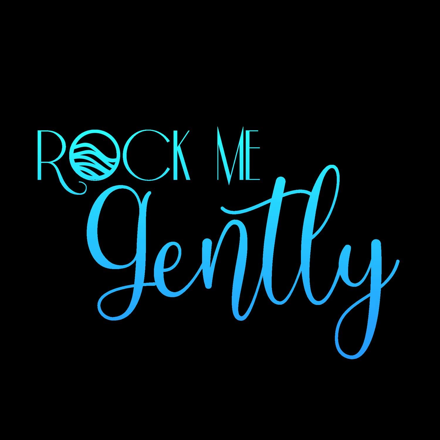 Rock Me Gently