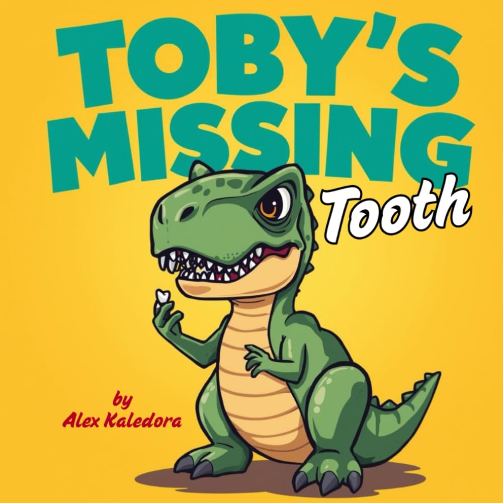 Toby's Missing Tooth: Funny and Simple Dinosaur Storybook for Early Reader Kids Ages 3-5