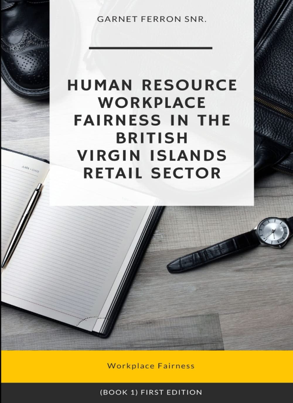 Human Resource Workplace Fairness In The British Virgin Islands Retail Sector