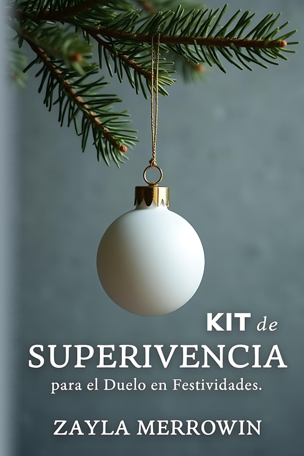 Kit de Supervivencia para el Duelo en Festividades: Una Guía Práctica y Compasiva para Sanar tu Corazón, Superar la Ansiedad y Afrontar la Pérdida en Navidad y Año Nuevo