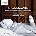 In the Midst of Life - Music from the Baldwin Partbooks I