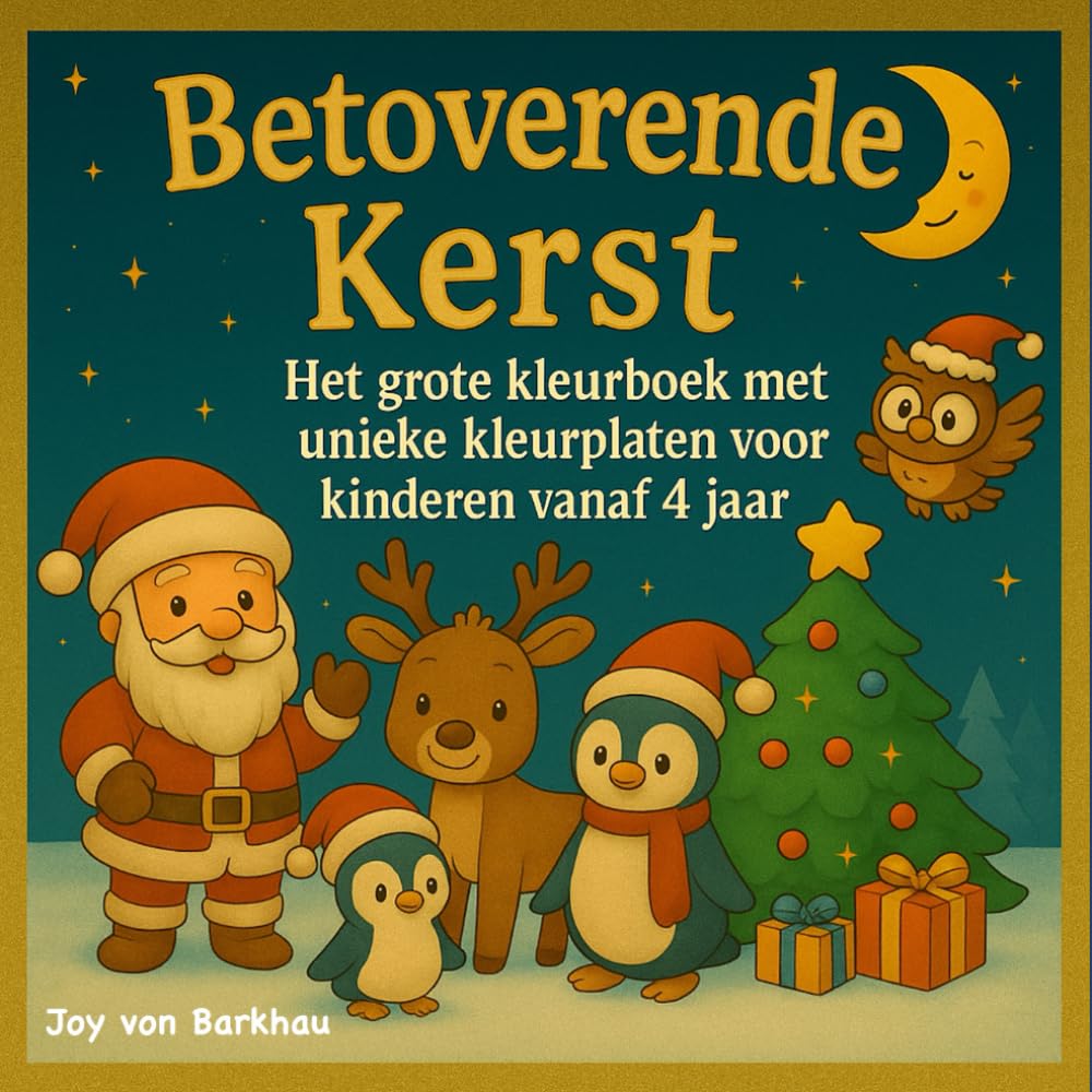 BETOVERENDE KERST Het grote kleurboek met unieke kleurplaten voor kinderen vanaf 4 jaar