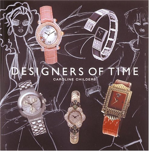 DESIGNERS OF TIME キャロライン・チルダース　洋書　英語 Amazon | Designers of Time | Childers, Caroline | Jewelry