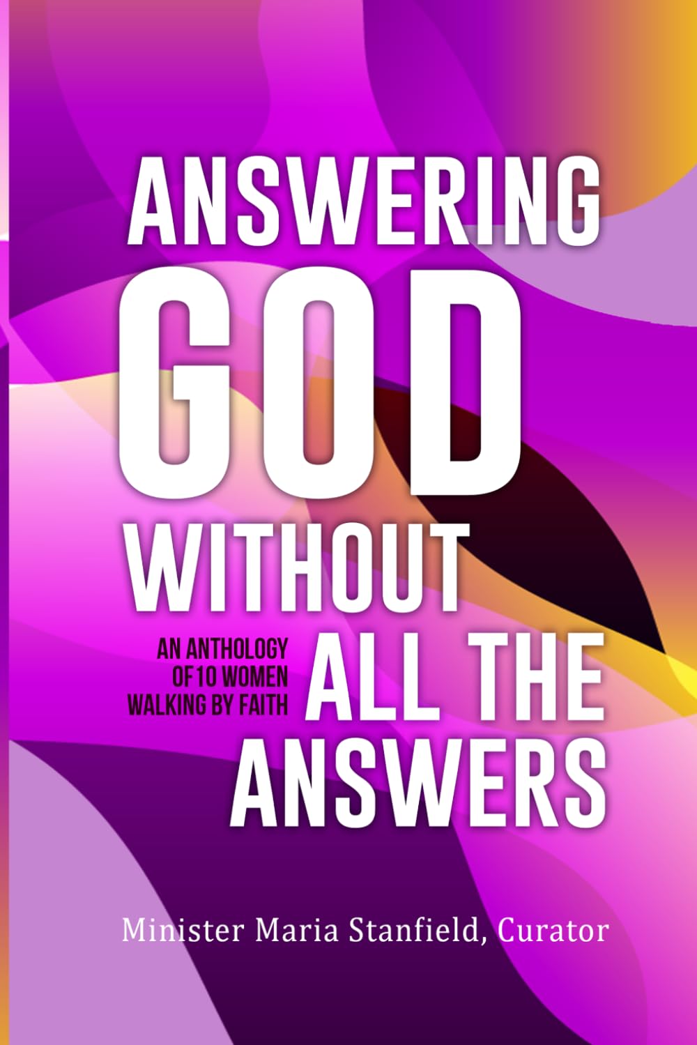 Answering God Without All The Answers