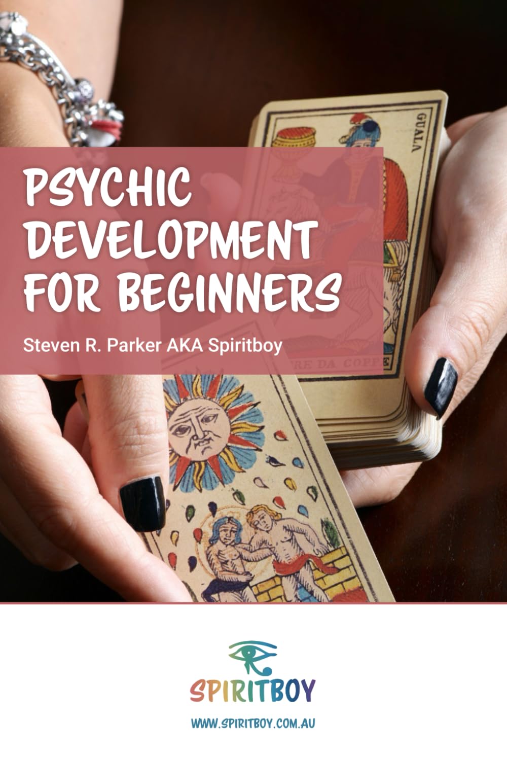 Psychic Development for Beginners (Psychic Intuitive Series by Spiritboy)