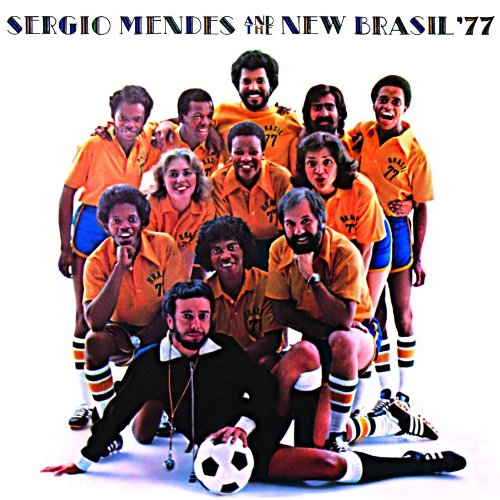 Sergio Mendes & the New Brasil '77