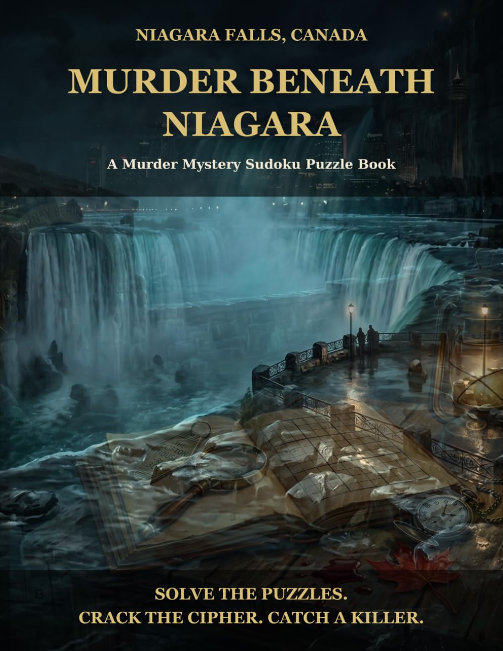 Murder Beneath Niagara: A Murder Mystery Sudoku Puzzle Book (Murdoku Murder Mystery Sudoku Puzzle Books)