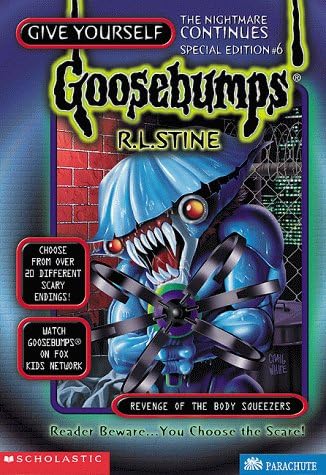 Revenge of the Body Squeezers (Give Yourself Goosebumps Special) Paperback – Special Edition, June 1, 1999