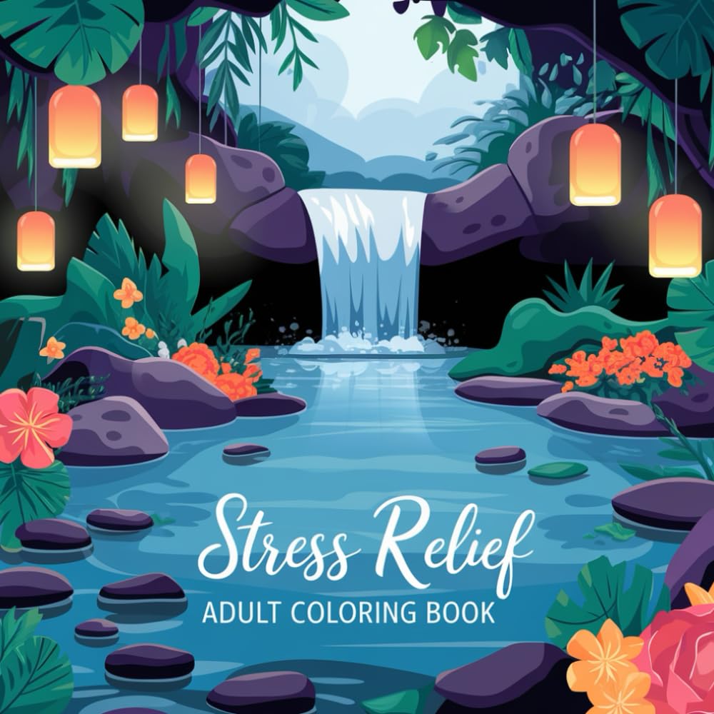 Stress Relief: Relaxing Adult Coloring Book (Stress Relief Coloring Books)