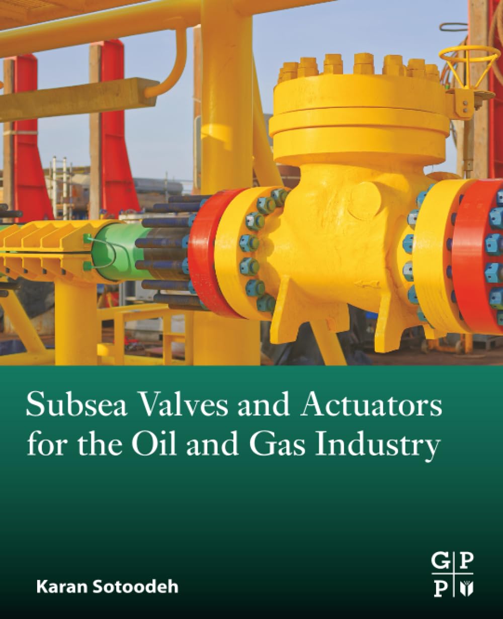 Buy Subsea Valves and Actuators for the Oil and Gas Industry — BookShops.in