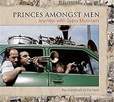 プリンシズ・アマングスト・メン〜ジャーニーズ・ウィズ・ジプシー・ミュージシャンズ