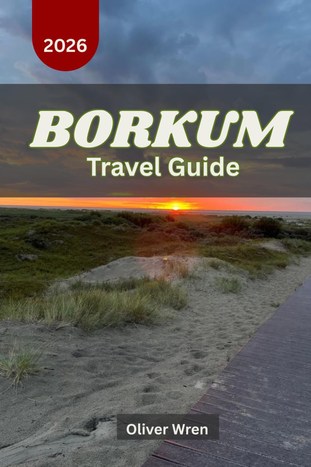 Borkum Travel Guide 2026: Your escape to Germany’s North Sea Island Paradise and Slow Travel Experiences for an Unforgettable Coastal Getaway