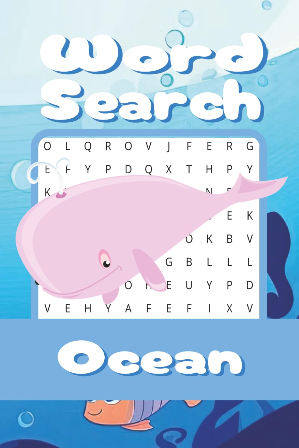 Ocean Word Search: Sea Life, Marine Animals & Underwater Adventures | Relaxing Word Finds with Solutions Included