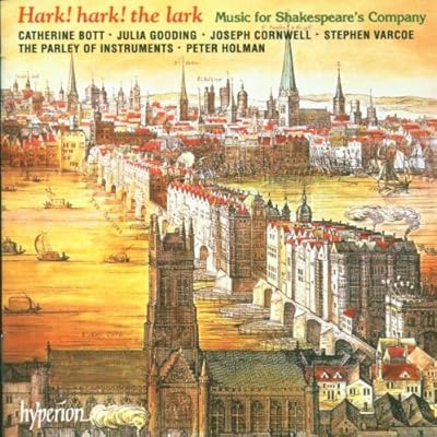Hark! Hark! the Lark! Music for Shakespeare's Company