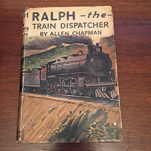 Ralph, the Train Dispatcher: or The Mystery of ... B000NYH0V0 Book Cover