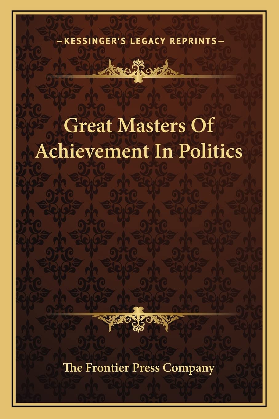 Great Masters of Achievement in Politics