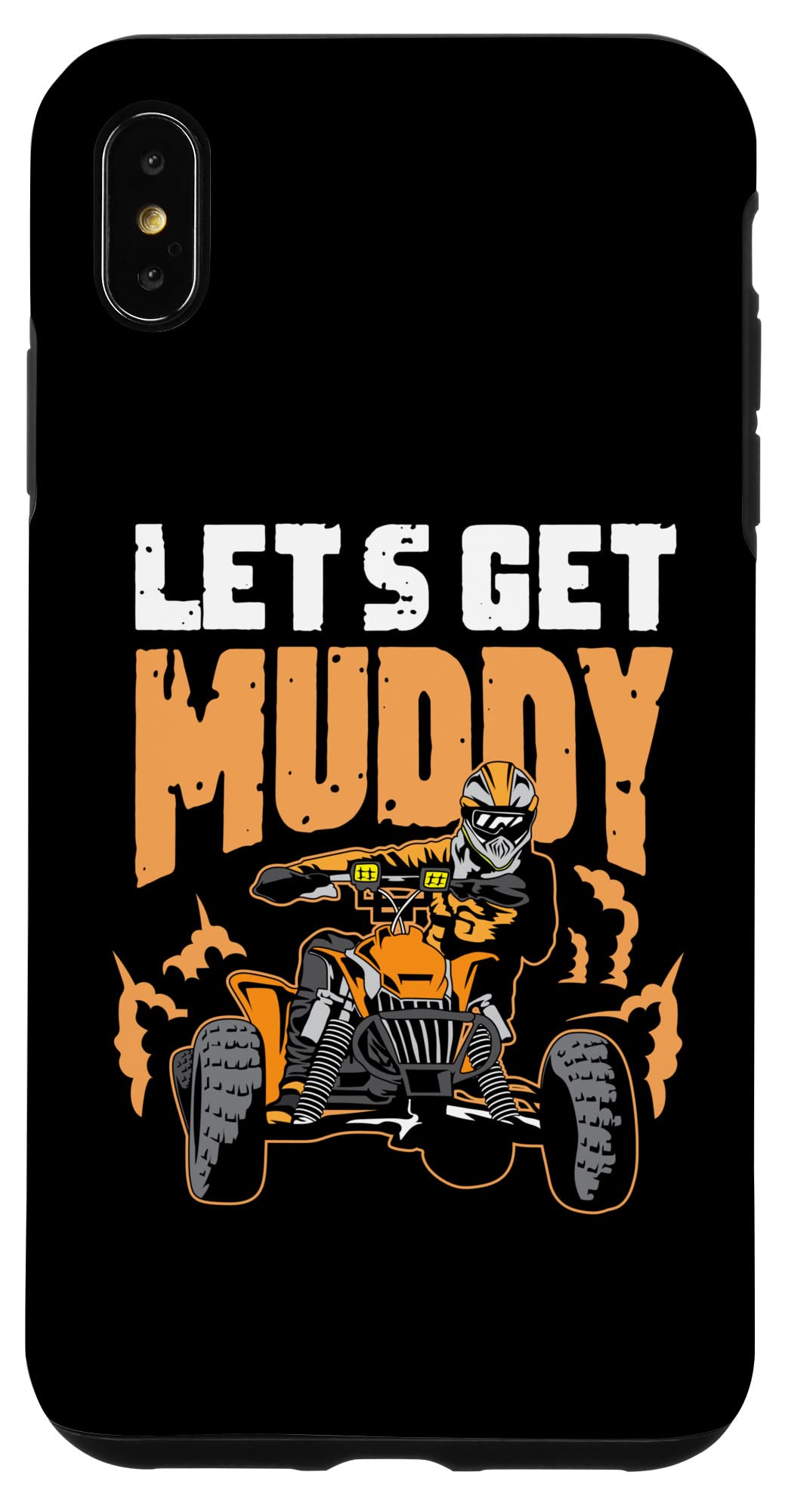 iPhone XS Max Lets get Muddy Brave Person Case