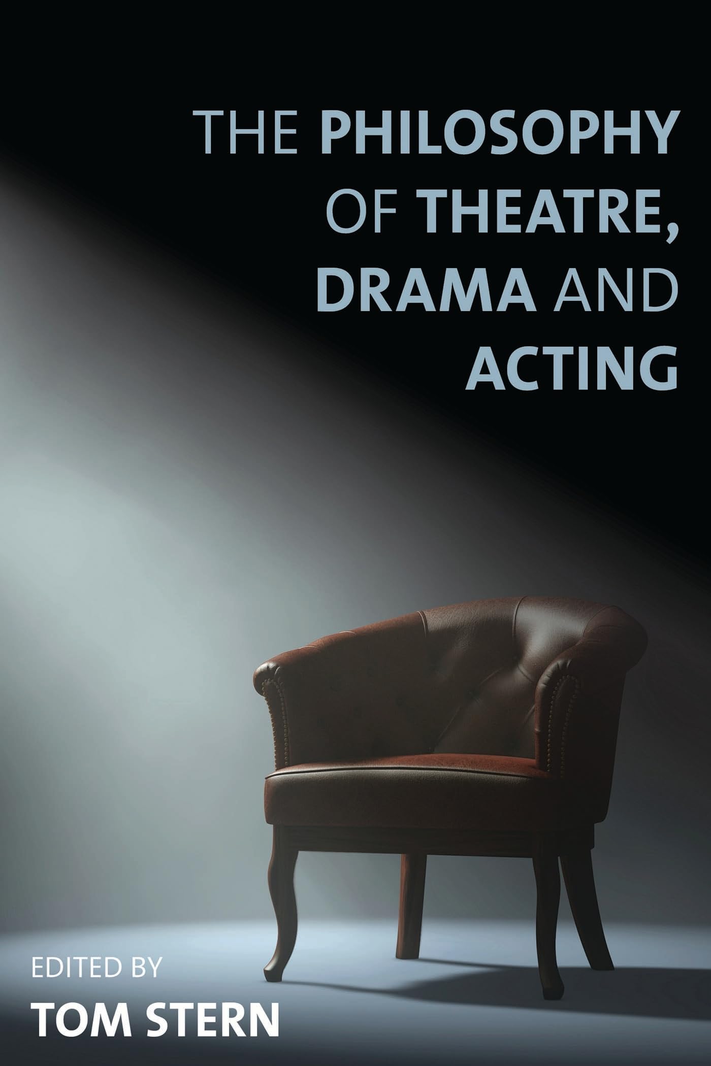 Buy The Philosophy of Theatre, Drama and Acting — BookShops.in