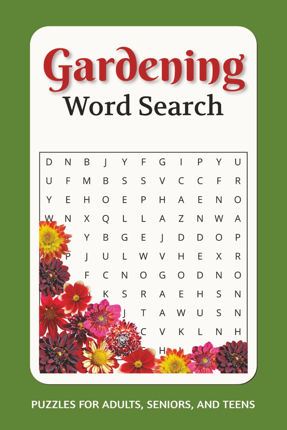 Gardening Word Search Puzzle Book: Word Searches with Easy to Read Print about Gardening, Flowers, Vegetables, and More | 6x9 inches, 110 pages | 50+ ... Gift for Vacations, Holiday, and Free Times