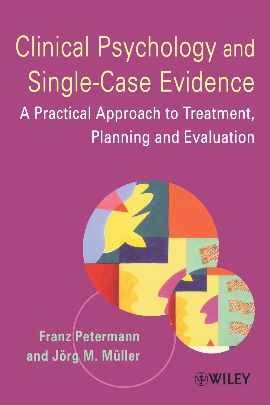 Clinical Psychology & Single-Case: A Practical . Petermann<|