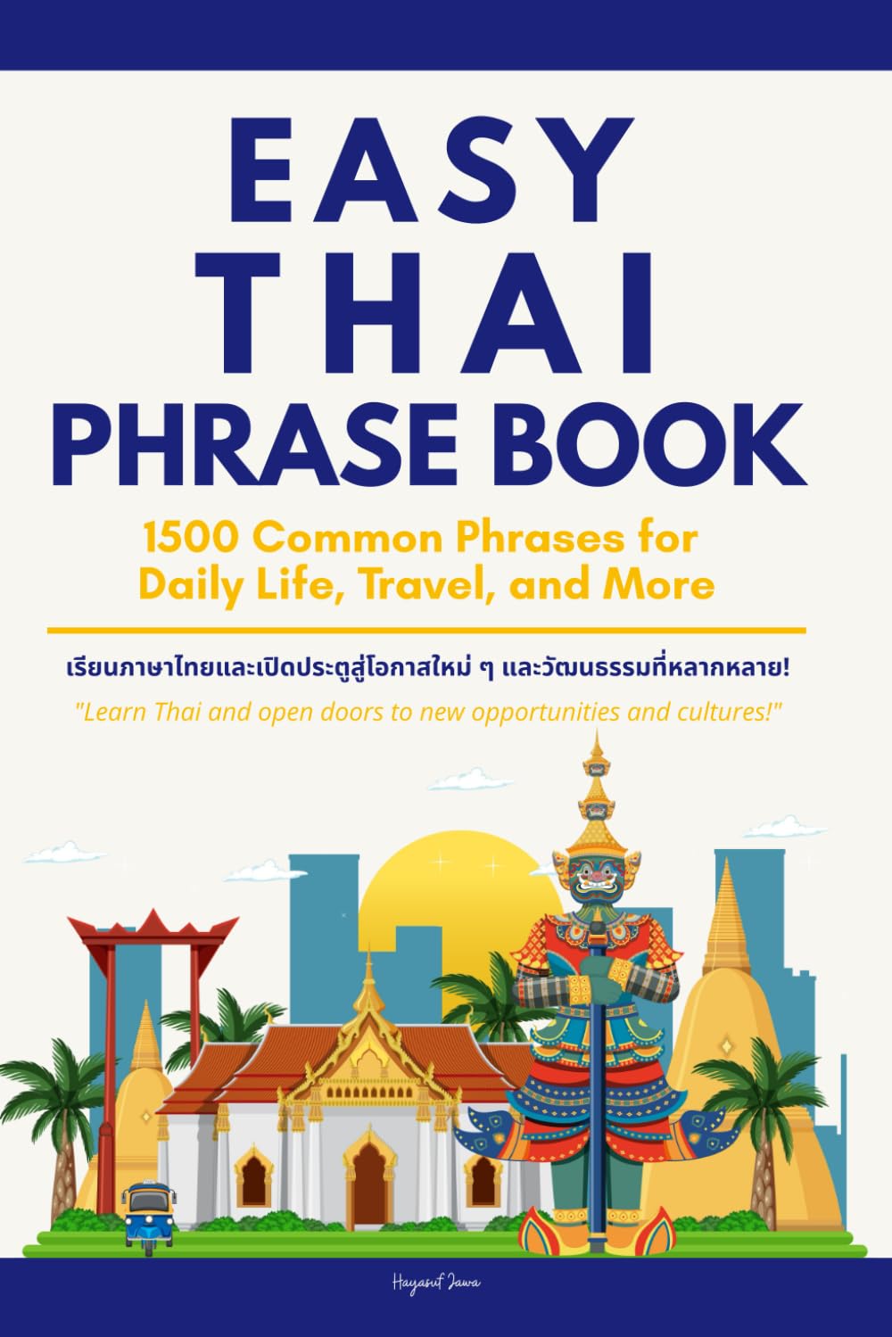 Easy Thai Phrase Book: 1500 Common Phrases for Daily Life, Travel, and More