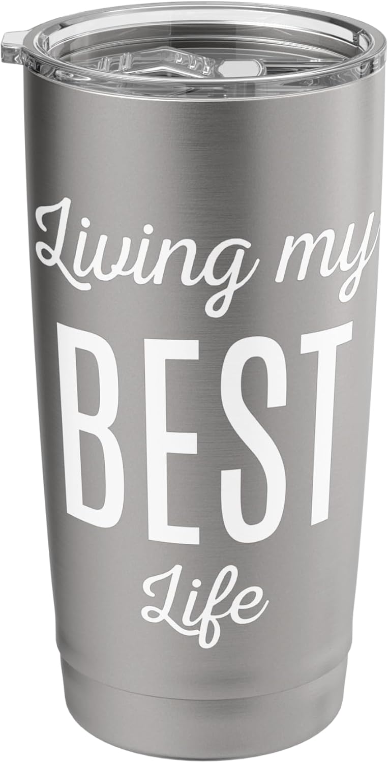 Living My Best Life Bold Simple Stainless Steel Insulated Tumbler