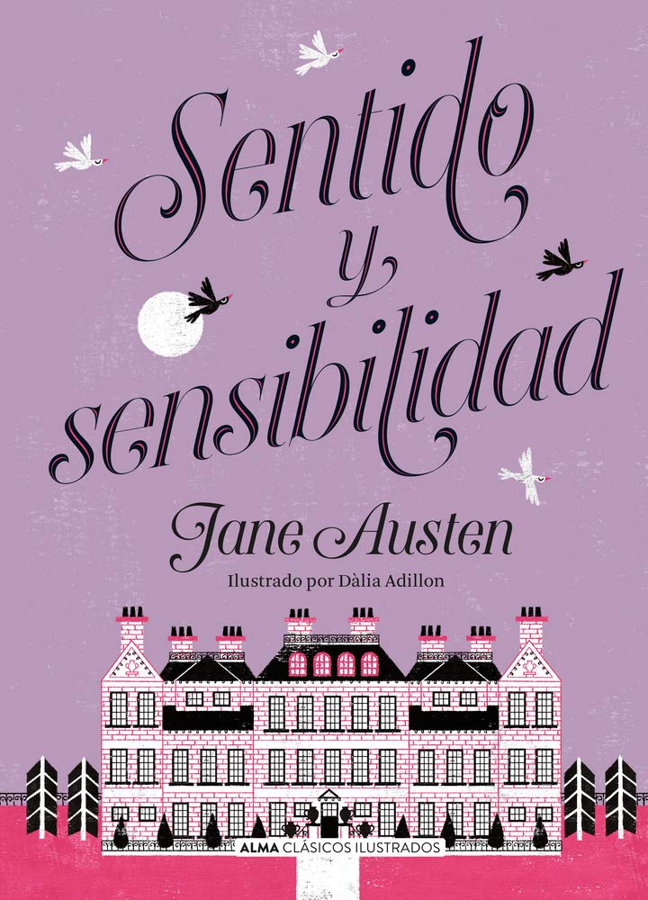 Sentido Y Sensibilidad (Clásicos Ilustrados)