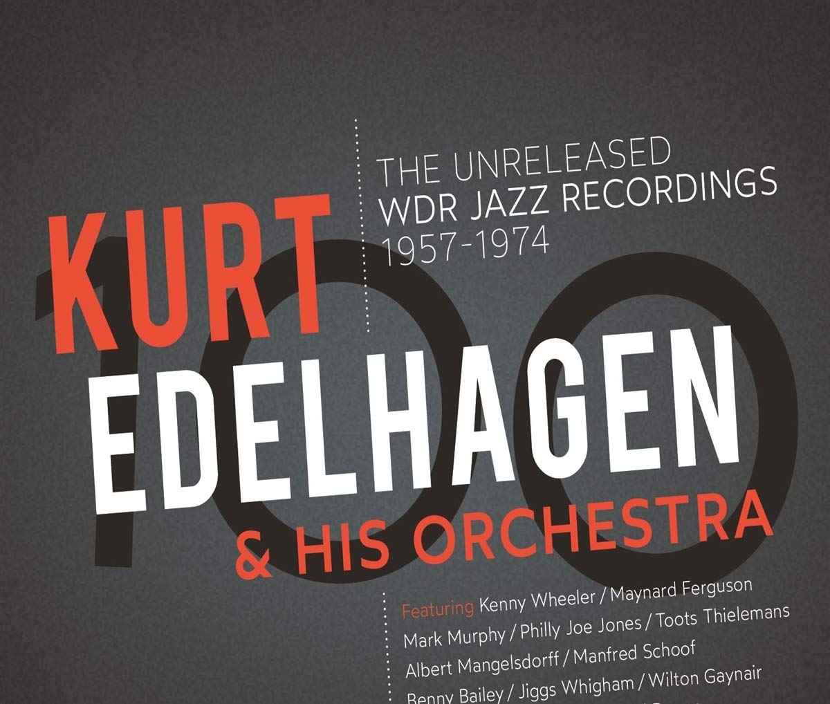 100 - The Unreleased WDR Jazz Recordings (180Gr.)