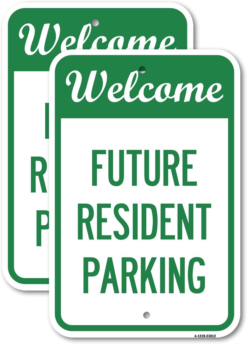 (2 Pack) Reserved Parking Sign Welcome - Future Resident Parking | 18" X 24" Heavy-Gauge Aluminum Sign | Rust Free Aluminum, Weather Resistant, Waterproof, Fade Resistant, 2 Pre-drilled Holes
