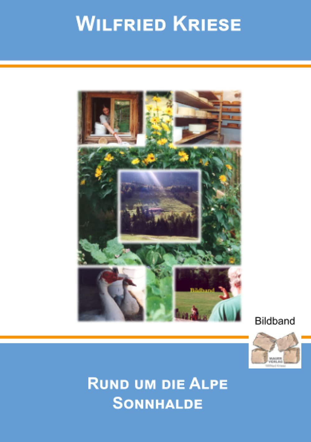 Rund um die Alpe Sonnhalde: Bildband (German Edition)