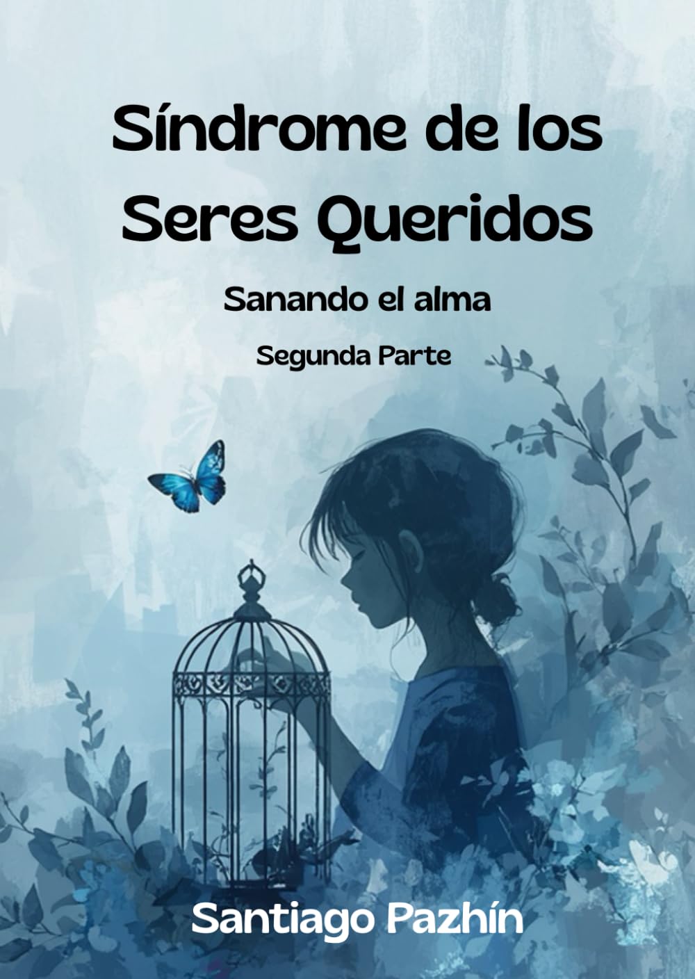 Síndrome de los Seres Queridos: Sanando el Alma