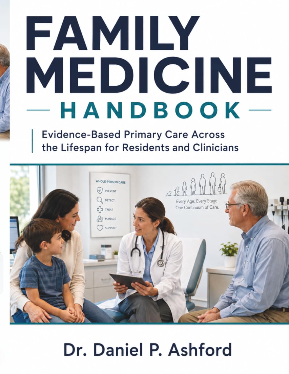 Family Medicine Handbook: Evidence-Based Primary Care Across the Lifespan for Residents and Clinicians