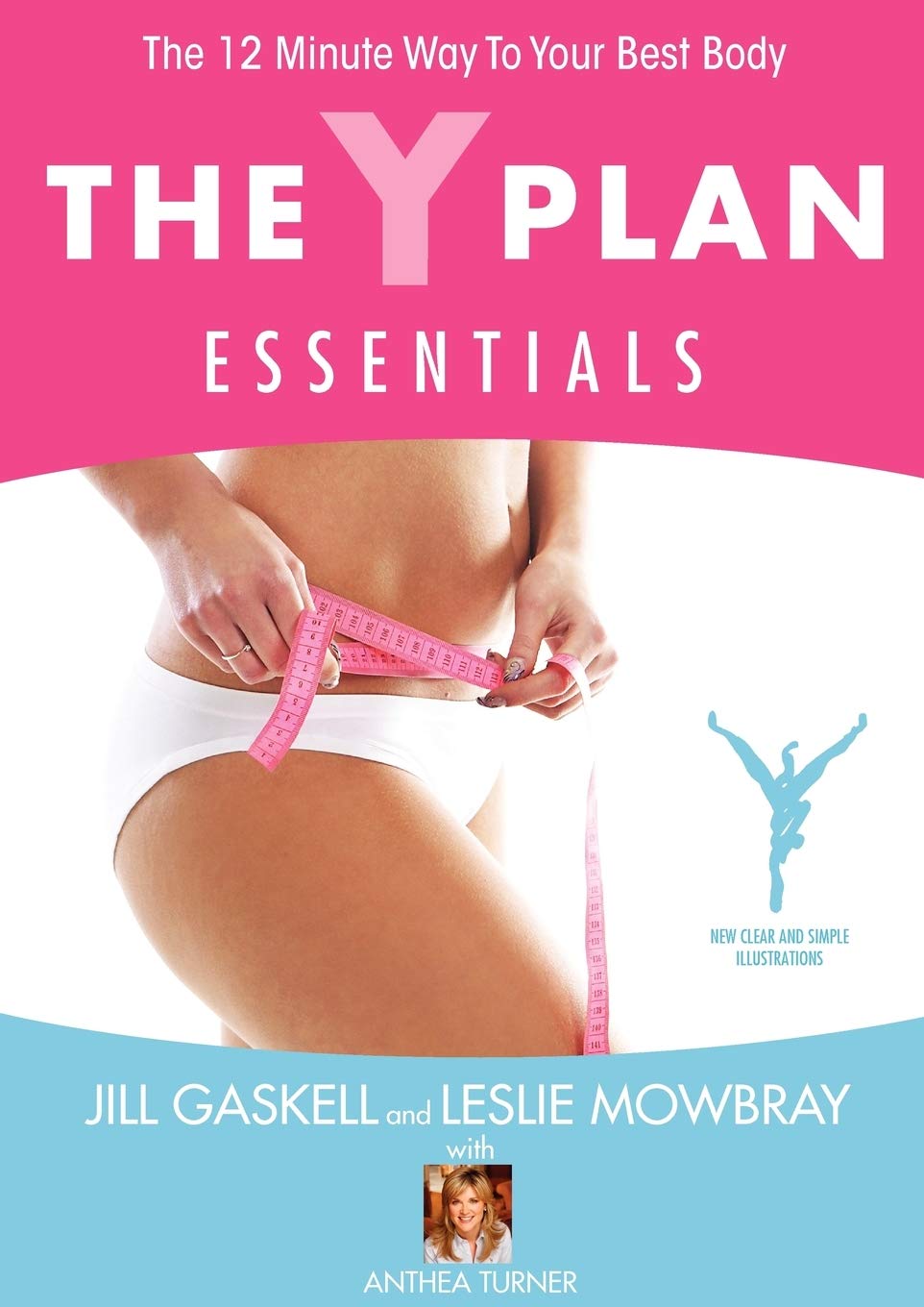 The Y Plan Essentials: The 12 minute way to your best body