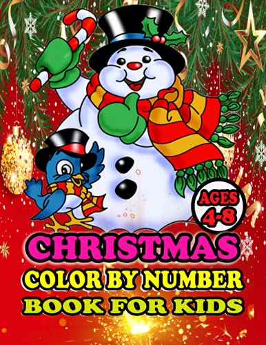 Christmas Color By Number Book For Kids Ages 4-8: A Holiday Color By Numbers Christmas Coloring Book For Children & Toddlers Book With Christmas 50 Co