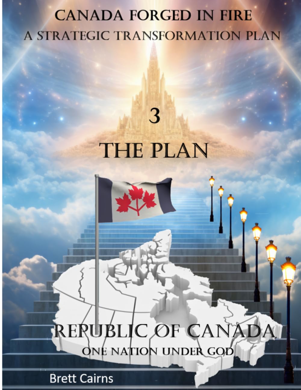 Canada Forged in Fire: A Strategic Transformation Plan