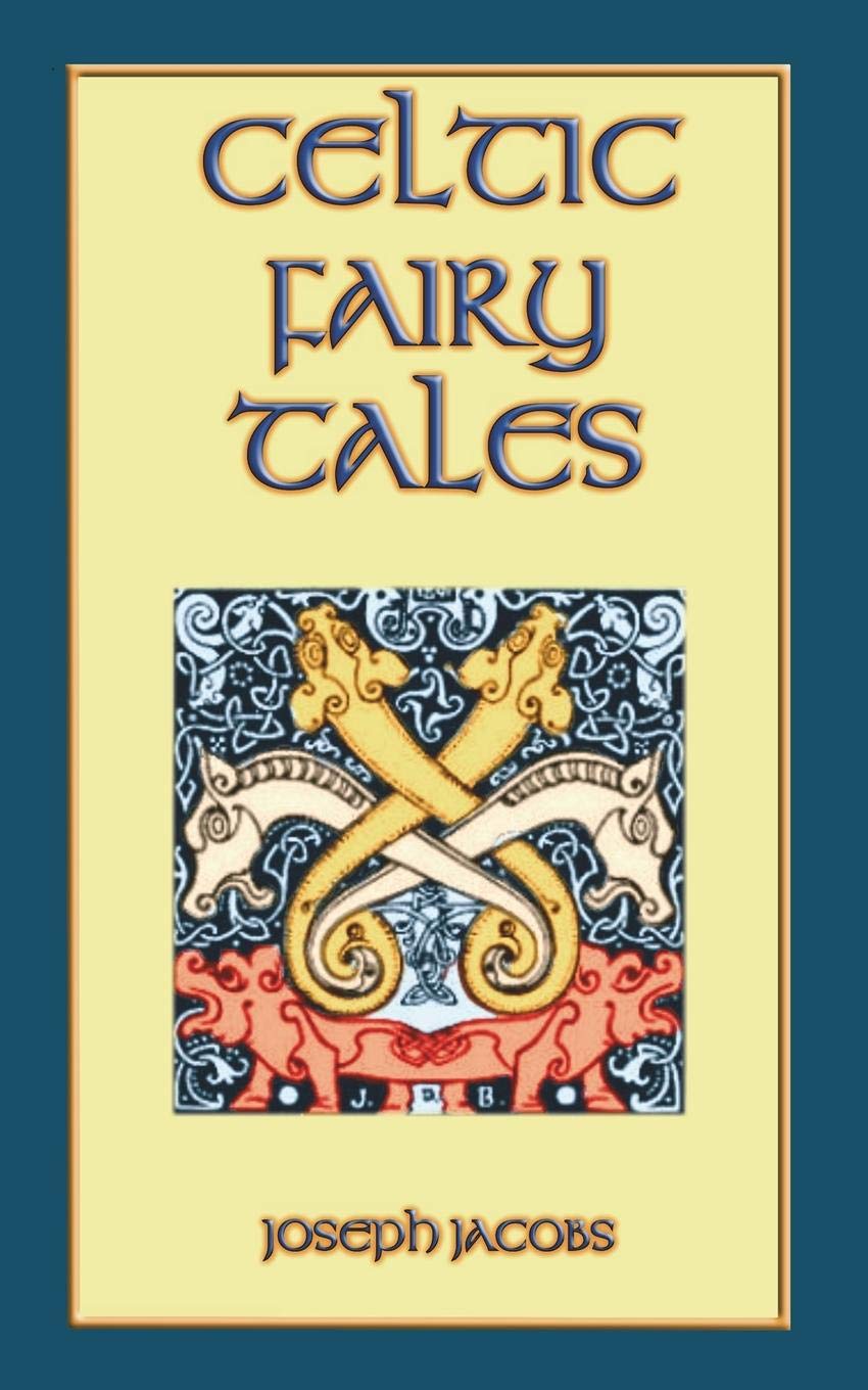 Buy Celtic Fairy Tales (Myths, Legend and Folk Tales from Around the World) — BookShops.in
