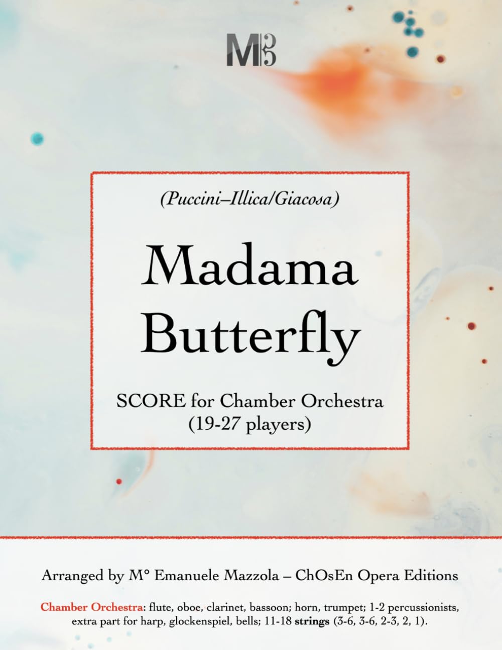 Madama Butterfly, SCORE for Chamber Orchestra: (19-27 players)