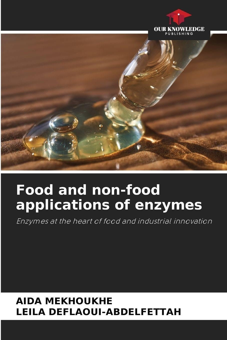 Food and non-food applications of enzymes: Enzymes at the heart of food and industrial innovation