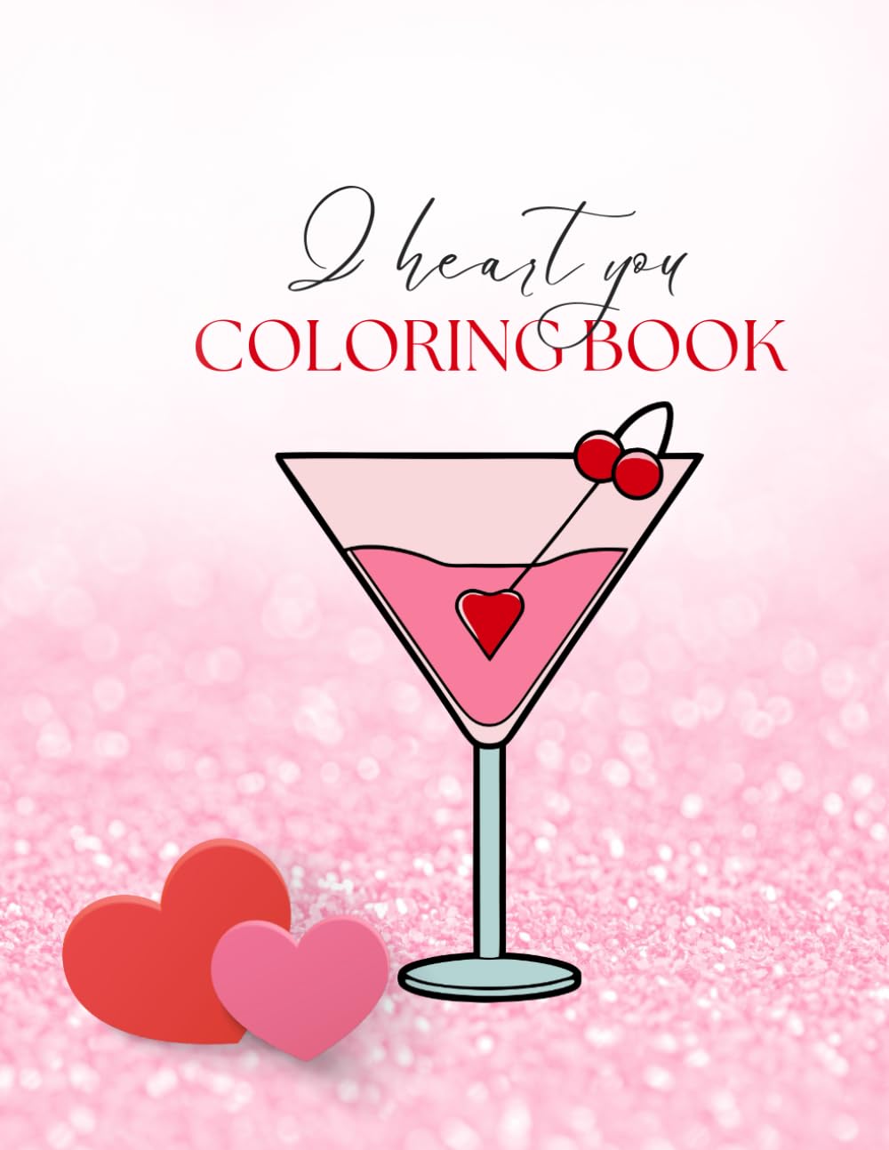 I heart you: Coloring Book