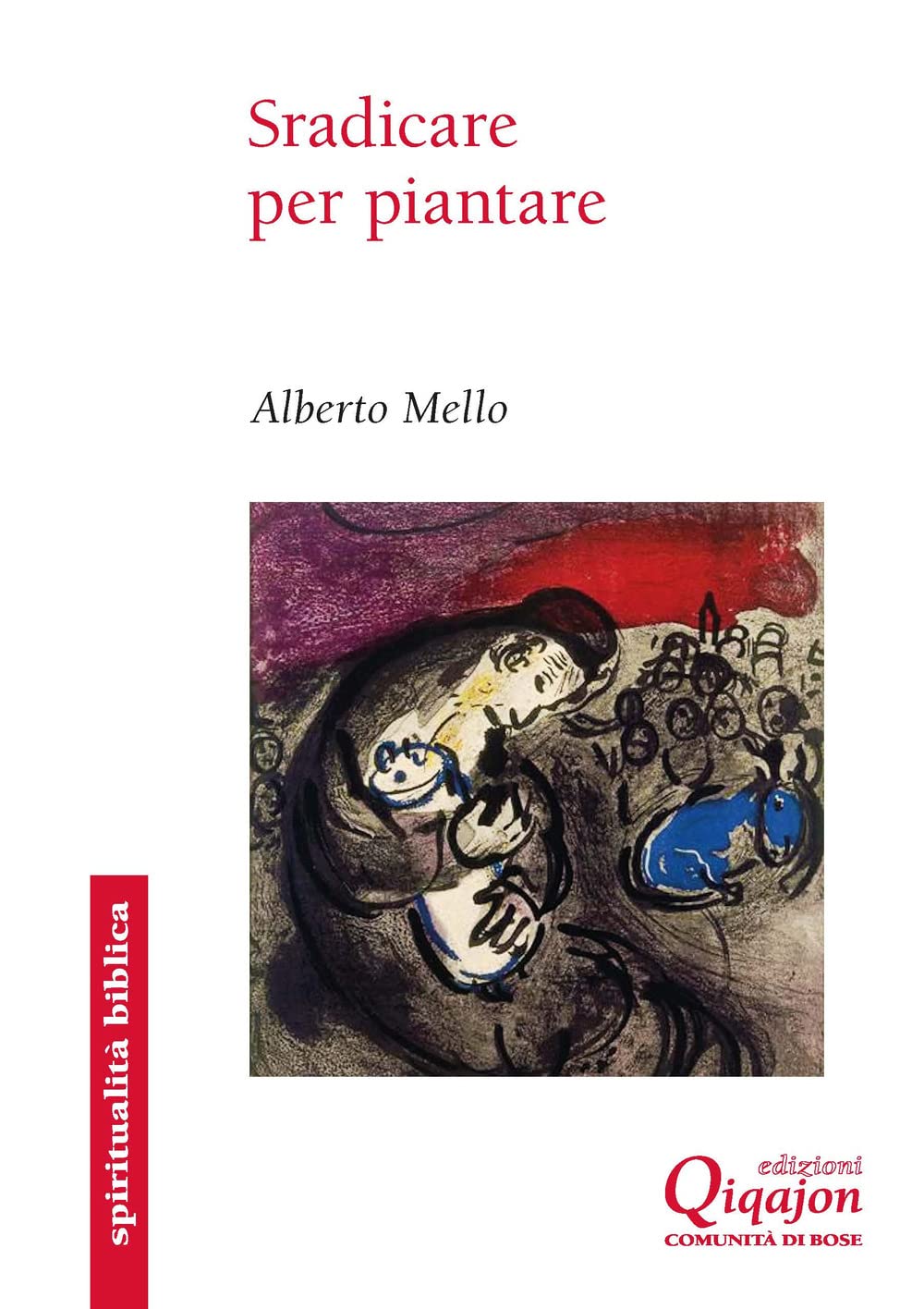 Sradicare Per Piantare. Il Libro Di Geremia - 4